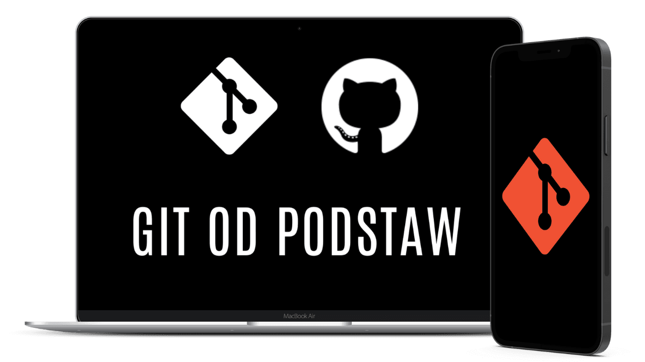 Kurs Git od podstaw — logo Gita i GitHuba na ekranie laptopa oraz telefonu